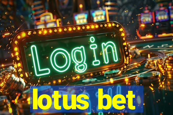 lotus bet